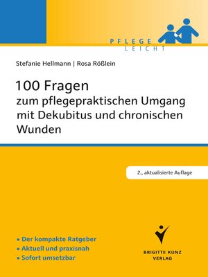 cover image of 100 Fragen zum pflegepraktischen Umgang mit Dekubitus und chronischen Wunden